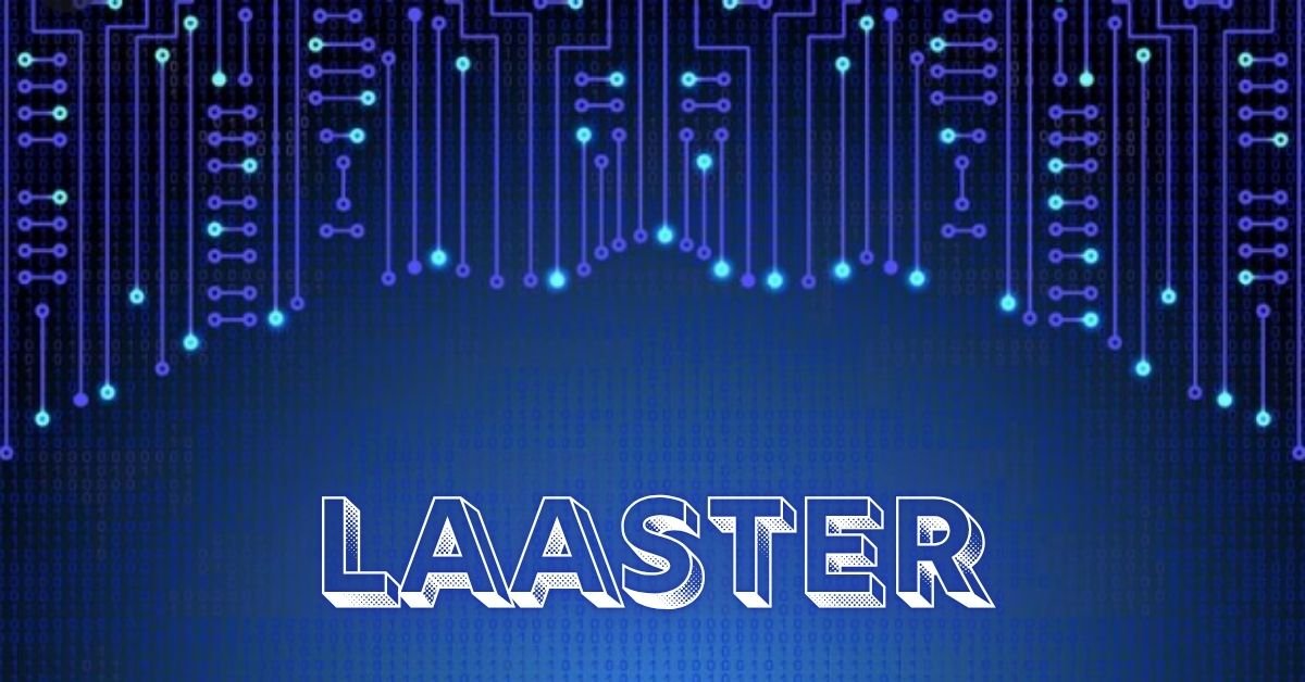 Laaster Revolutionizing Digital Trends and Online Innovation