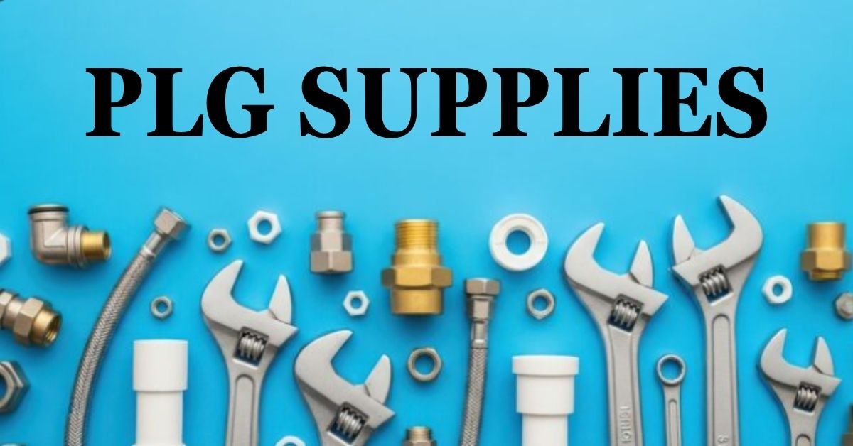 PLG Supplies: Powering Modern Industries with Reliable Solutions
